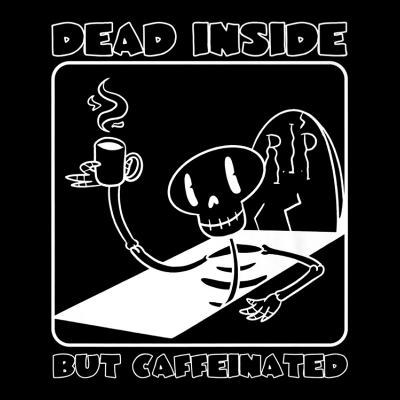 Dead Inside But Caffeinated Skeleton Skull Coffee Lover Pocket T-shirt | Artistshot