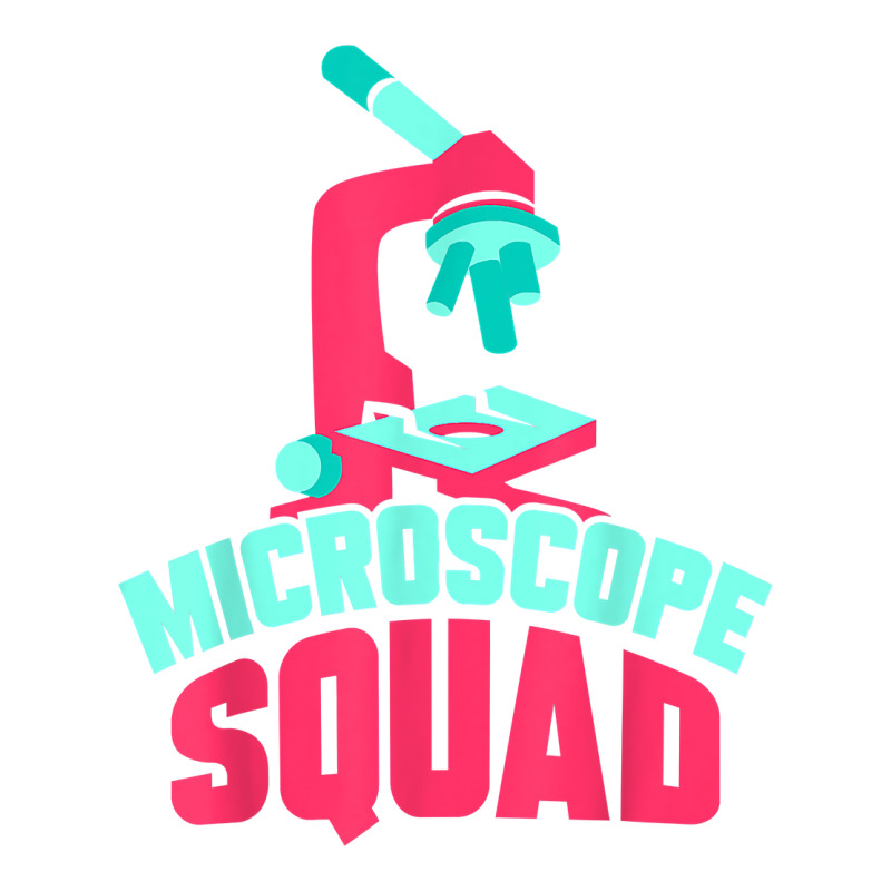 Microscope Squad Funny Sayings Microscopes Biologist T Shirt Maternity Scoop Neck T-shirt by nilda1pr4klauer | Artistshot