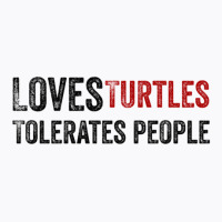 Loves Turtles Tolerates People 1 T-shirt | Artistshot