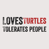 Loves Turtles Tolerates People 1 Pocket T-shirt | Artistshot