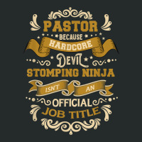 Pastor Because Hardcore Devil Stomping Ninja Faith T Shirt Women's Triblend Scoop T-shirt | Artistshot