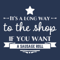 It's A Long Way To The Shop If You Want A Sausage Roll Ladies Denim Jacket | Artistshot