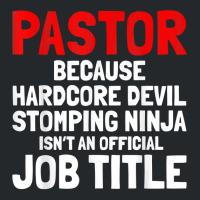 Pastor Hardcore Devil Stomping Ninja Job Title T Shirt Crewneck Sweatshirt | Artistshot