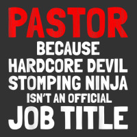 Pastor Hardcore Devil Stomping Ninja Job Title T Shirt Baby Bodysuit | Artistshot