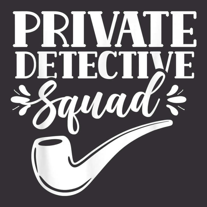 Private Detective Squad Spy Investigator Investigation T Shirt Vintage Hoodie by nilda1pr4klauer | Artistshot