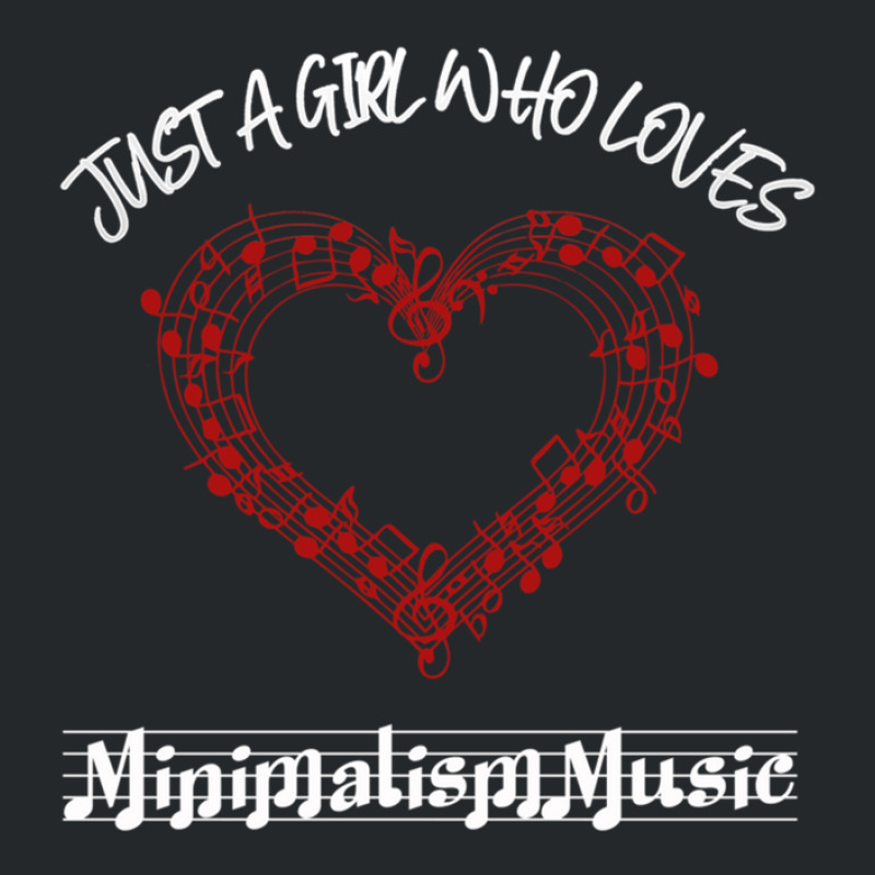 Just A Girl Who Loves Minimalism Music Crewneck Sweatshirt by JasonPaxton | Artistshot