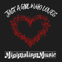 Just A Girl Who Loves Minimalism Music Classic T-shirt | Artistshot