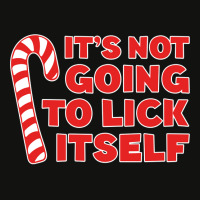 It's Not Going To Lick Itself Sweatshirt Christmas Shirt Sweatshirt Scorecard Crop Tee | Artistshot