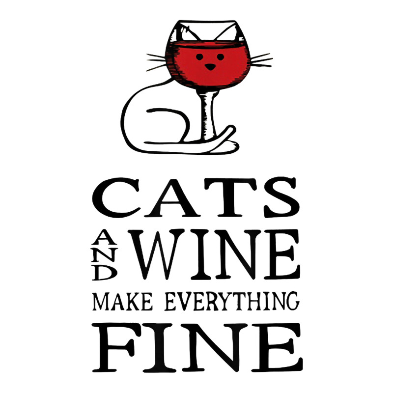 Cats And Wine Make Everything Fine   Cats And Wine Funny T Shirt V-neck Tee | Artistshot