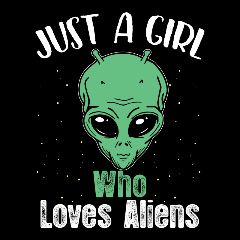 Just A Girl Who Loves Aliens For Dark Unisex Jogger | Artistshot