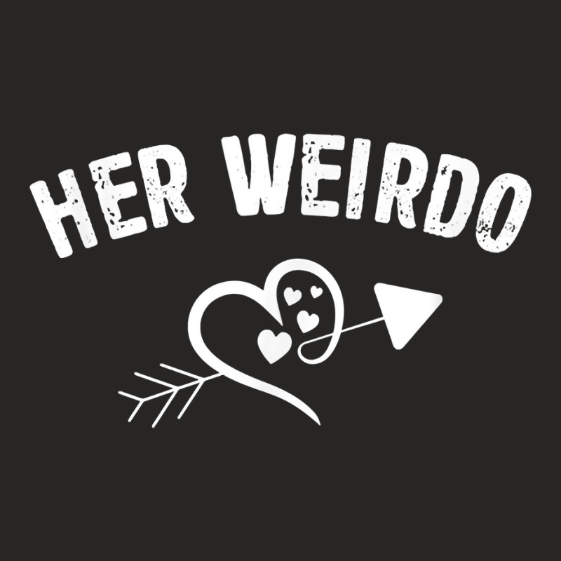 Valentine Day Her Weirdo For Him Couple Matching Dress T Shirt Ladies Fitted T-Shirt by nilda1pr4klauer | Artistshot