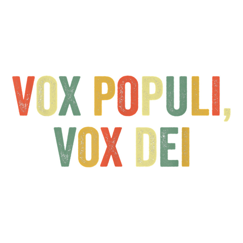 Vox Populi Vox Dei Latin Quote Funny Joke Viral Meme Irony T Shirt Youth Tee by xq8pjbeamer | Artistshot