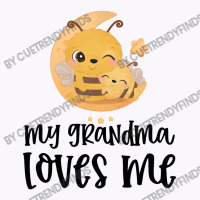 Bees Moon My Grandma Loves Me Tank Top | Artistshot