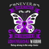 Power Of Leiomyosarcoma Warrior Tshirt Classic T-shirt | Artistshot