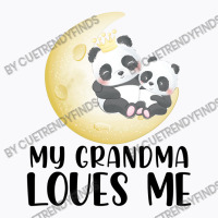 Panda Moon  Grandma Loves Me T-shirt | Artistshot