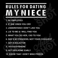 Rules For Dating My Niece Pocket T-shirt | Artistshot