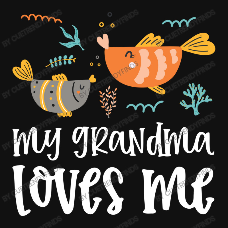 Fish Grandma Loves Me Graphic T-shirt by CueTrendyFinds | Artistshot