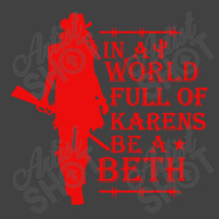 In A World Full Of Woman Vintage T-shirt | Artistshot