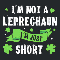 Day T  Shirt I'm Not Leprechaun Short Saint Patrick's Day T  Shirt Crewneck Sweatshirt | Artistshot