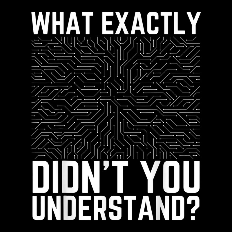 What Exactly Didn't You Understand Electronics Pcb Engineer T Shirt Youth Jogger by jessamynb4pru | Artistshot