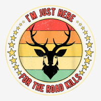 Taxidermist Taxidermy I'm Just Here For The Road Kills T Shirt Baby Beanies | Artistshot