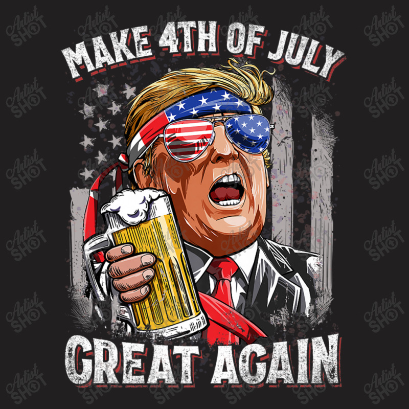 Make 4th Of July Great Again Trump Beer Shirts T-shirt | Artistshot