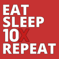 Eat Sleep 10x Repeat (1) V-neck Tee | Artistshot