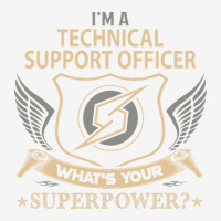 Limited Edition Technical Support Officer T Shirt - Superpower Gift It Travel Mug | Artistshot