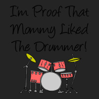 Im Proof That Mommy Liked The Drummer Pink Drum Set 3/4 Sleeve Shirt | Artistshot