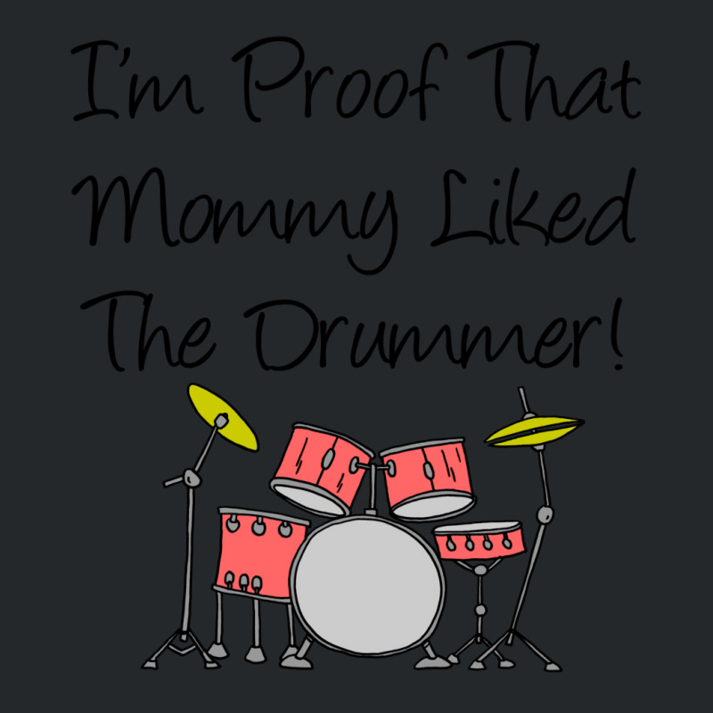 Im Proof That Mommy Liked The Drummer Pink Drum Set Crewneck Sweatshirt by racidaniritx | Artistshot