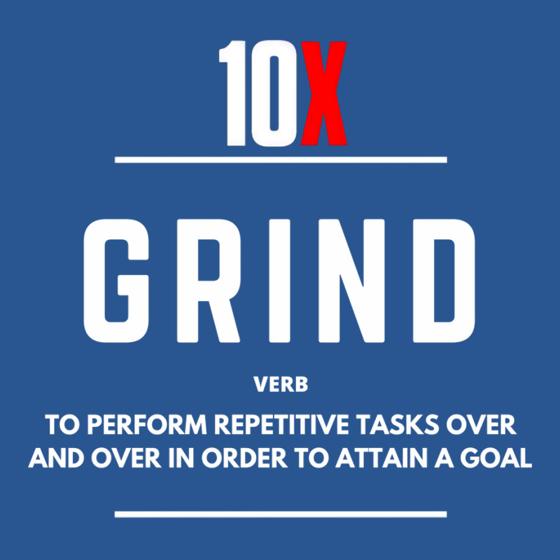 Grind 10x 2 (1) T-shirt | Artistshot