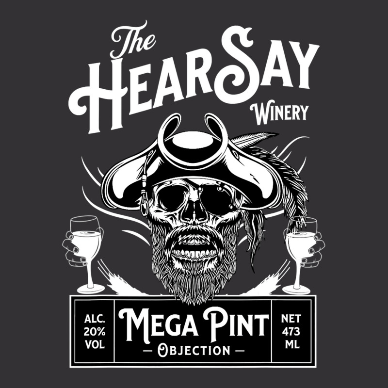 Hearsay Mega Pint Winery Objection Classic Vintage Hoodie | Artistshot