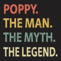 Poppy The Man The Myth The Legend T-shirt | Artistshot