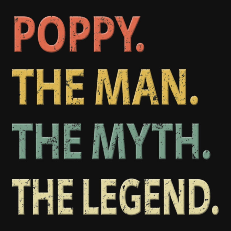 Poppy The Man The Myth The Legend Graphic T-shirt | Artistshot