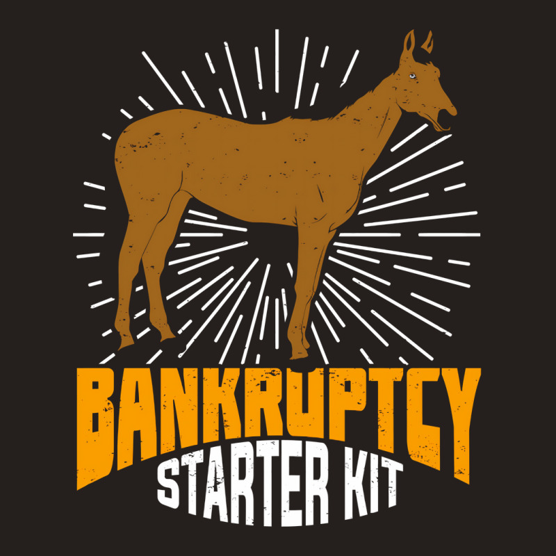 Bankruptcy Starter Kit Funny Horse Owner Gift Tank Top | Artistshot