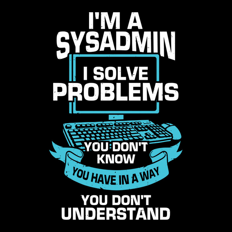 Im A Sysadmin System Administrator Gift Adjustable Cap | Artistshot