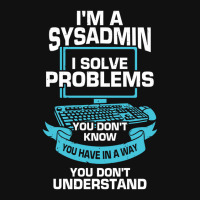 Im A Sysadmin System Administrator Gift Graphic T-shirt | Artistshot