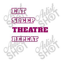 Eat Sleep Theatre Repeat Movie Ballet Opera Lovers 3/4 Sleeve Shirt | Artistshot