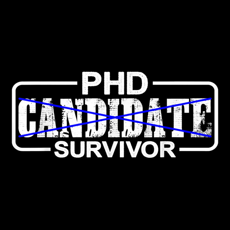 Phd Candidate Survivor   T Shirt V-neck Tee | Artistshot