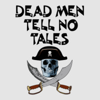 Dead Men Tell No Tales Black Exclusive T-shirt | Artistshot