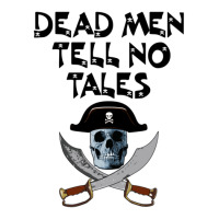 Dead Men Tell No Tales Black Long Sleeve Shirts | Artistshot