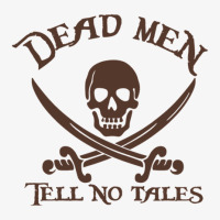 Dead Men Tell No Tales Ladies Fitted T-shirt | Artistshot