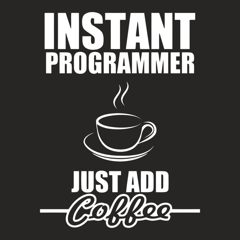 Instant Programmer Just Add Coffee Ladies Fitted T-Shirt by dinugraha | Artistshot