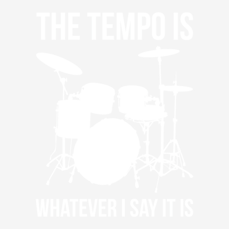 The Tempo Is Whatever I Say It Is Drummer Drums Classic T-shirt by issifaranoof | Artistshot