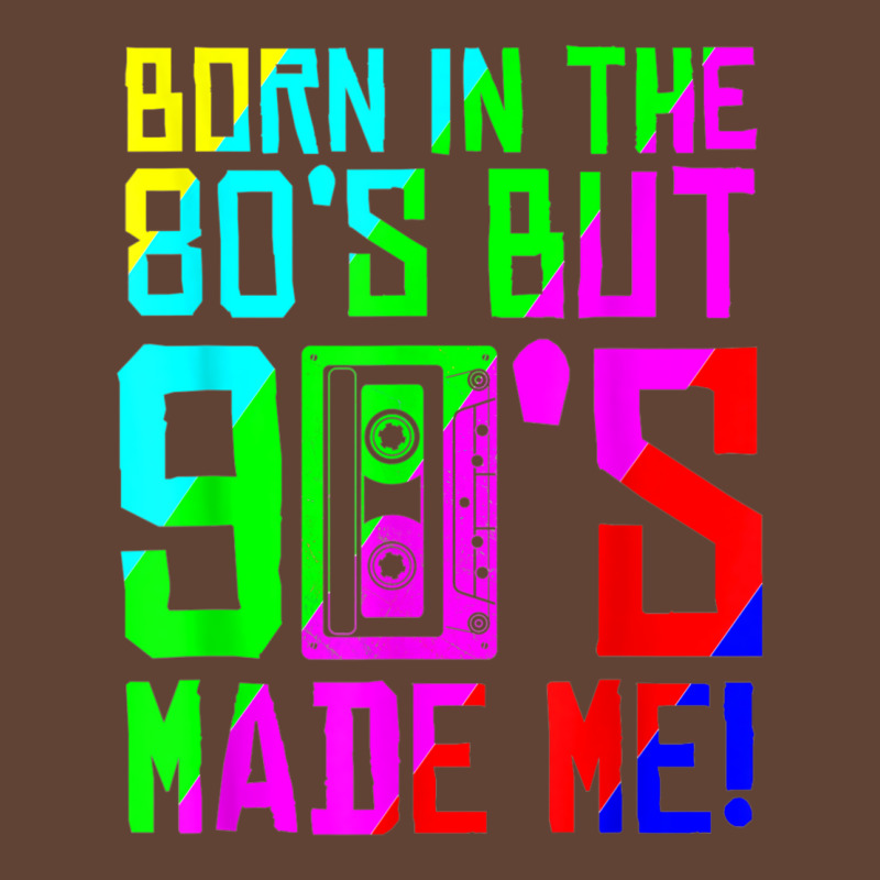 Born In The 80s But 90s Made Me I Love 80s Love 90s Classic T-Shirt by omakatetterl | Artistshot