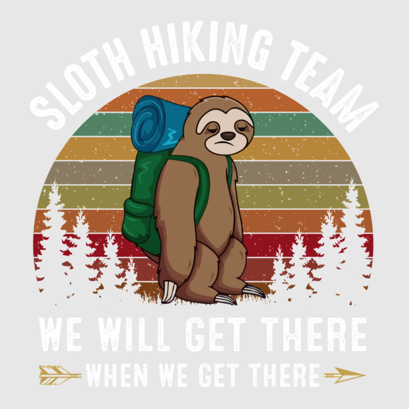 Sloth Hiking Team We Will Get There When We Get There Hoodie & Jogger Set | Artistshot