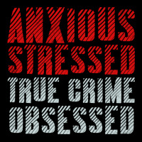 Serial Killer Shirts Anxious Stressed True Crime Obsessed Pullover Hoo Fleece Short | Artistshot