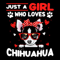 Just A Girl Who Loves Dogs T  Shirt Vintage Just A Girl Who Love Chihu Zipper Hoodie | Artistshot