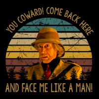 You Coward Come Back Here Poster Character Face Pocket T-shirt | Artistshot