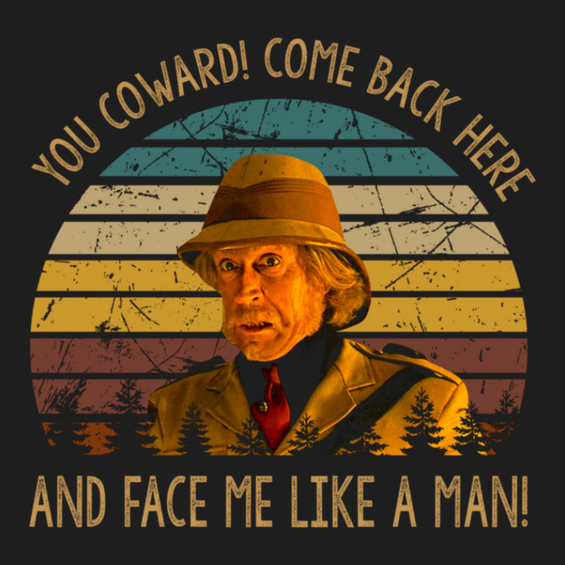 You Coward Come Back Here Poster Character Face Classic T-shirt | Artistshot